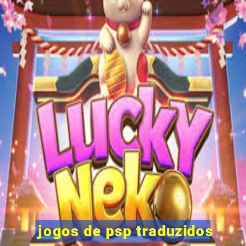 jogos de psp traduzidos